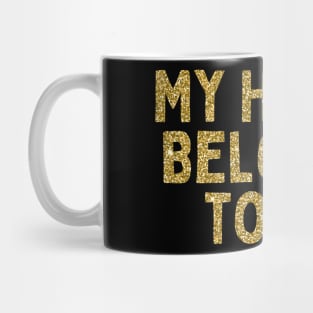 My Heart Belongs to Me, Singles Awareness Day Mug